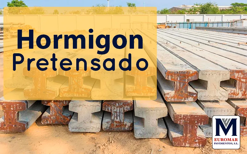 Hormigon Pretensado